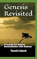 Genesis Revisited: A Search for Biblical Reconciliation with Science B0D6QXQXYY Book Cover