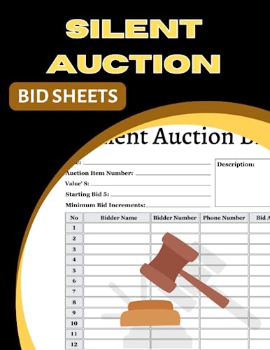 Silent Auction Bid Sheets: 120 Large Print Forms: Fundraising Events and Charity Auctions Bidders Information Log. Track Buyers Name, Phone, Numbers, Call Back Request, and Bid Amounts