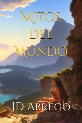 Mitos del Mundo (Los Cuentos de Viento del Sur) (Spanish Edition)