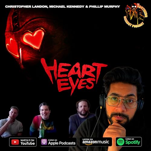 HEART EYES INTERVIEW WITH CHRISTOPHER LANDON, MICHAEL KENNEDY & PHILLIP MURPHY Podcast Por  arte de portada
