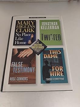 Reader's Digest Select Editions (4 Exciting Mysteries): No Place Like Home; Twisted; False Testimony; This Dame for Hire