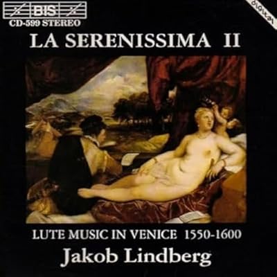 La Serenissima, Vol.2 - Lute Music in Venice