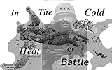 In The Cold Heat of Battle (War Theme Book 1) (English Edition)