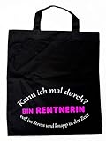 100% Baumwolle handmade-in-nb Baumwollbeutel Tasche Bag - Kann ich mal durch Bin Rentnerin witziger Spruch (Kurze Henkel)