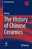 The History of Chinese Ceramics (China Academic Library)
