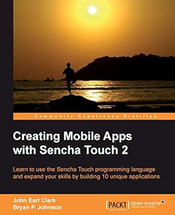 Creating Mobile Apps with Sencha Touch 2 book cover