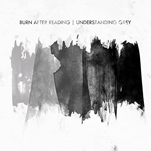 Amazon.co.jp Understanding Grey Burn After Reading デジタルミュージック