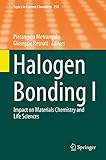 halogen bonds sigma hole  Halogen Bonding I: Impact on Materials Chemistry and Life Sciences (Topics in Current Chemistry Book 358) (English Edition)