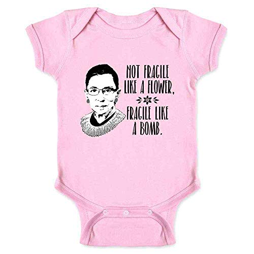 Pop Threads Ruth Bader Ginsburg Not Fragile Like A Flower RBG Infant Baby Boy Girl Bodysuit Pink 6M