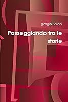Passeggiando tra le storie 1326011502 Book Cover