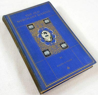 The Old Merchant Marine, a Chronicle of America... B00249P9ZQ Book Cover