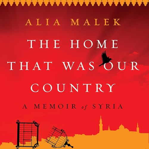 The Home That Was Our Country (By Alia Malek) episode artwork