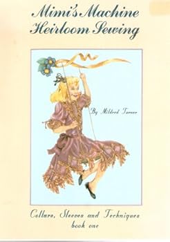 Plastic Comb Mimi's Machine Heirloom Sewing: Collars, Sleeves and Techniques (Book One) Book