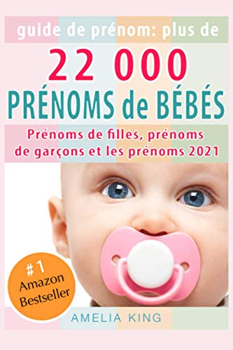 Guide de Prénoms: Plus de 22 000 Prénoms de Bébés (Prénoms de filles, prénoms de garçons et l PDF Ebook En Ligne