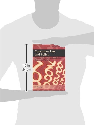 Consumer Law and Policy: Text and Materials on Regulating Consumer Markets
