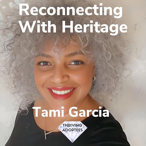Reconnecting With Heritage With Tami Garcia Podcast Por  arte de portada