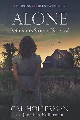 Alone: Beth Ann's Story of Survival (Equipping Modern Patriots)