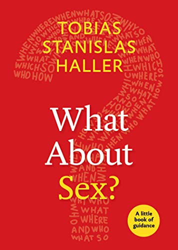 What About Sex? (Little Books of Guidance)