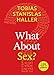 What About Sex?: A Little Book of Guidance