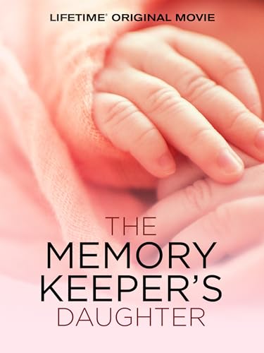 The Memory Keeper's Daughter