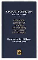 A Eulogy for Nigger and Other Essays 1910749087 Book Cover