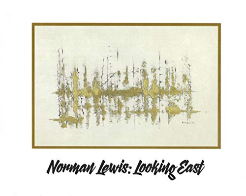 Norman Lewis: Looking East