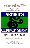 Arthritis and Common Sense (Fireside Books (Holiday House))