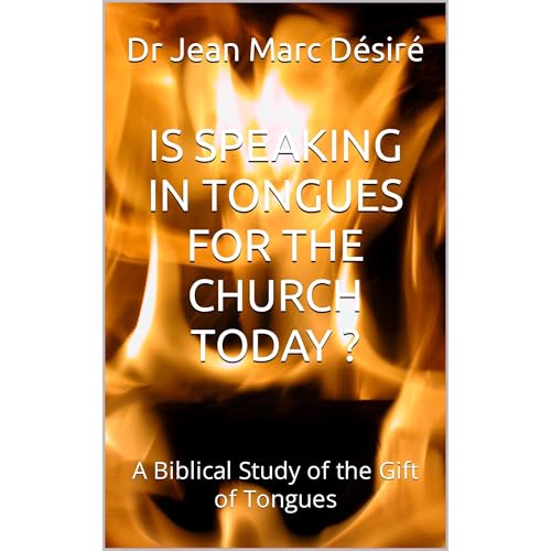 IS SPEAKING IN TONGUES FOR THE CHURCH TODAY ? by Dr Jean Marc Désiré episode artwork