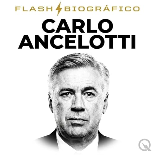 『Carlo Ancelotti Flash Biogr&aacute;fico &mdash; Brasil busca su forma』のカバーアート