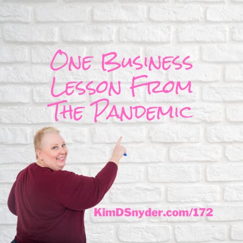 172 One Business Lesson From The Pandemic