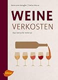 Weine verkosten: Das Sensorik-Seminar