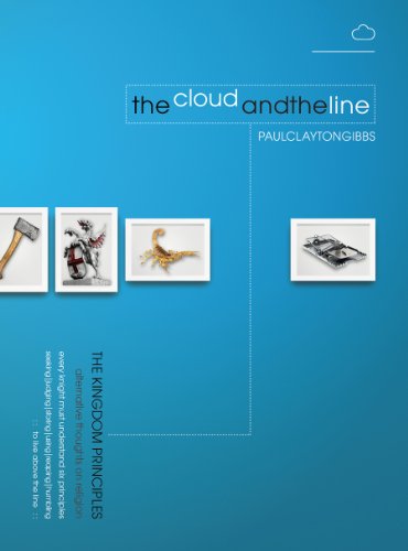 Preisvergleich Produktbild The Cloud and the Line - alternative thoughts on religion (The Kingdom Pioneers)