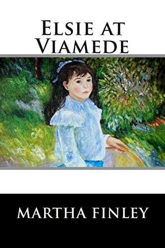 Elsie at Viamede 151530499X Book Cover