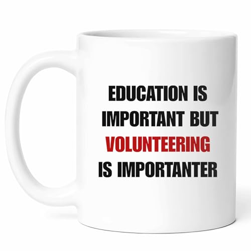 Education Is Important But Volunteering Is Importanter Mug - Community