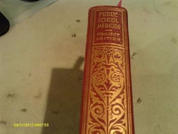 Hardcover Public School Methods, Project Edition, Volumes 1-7 Book