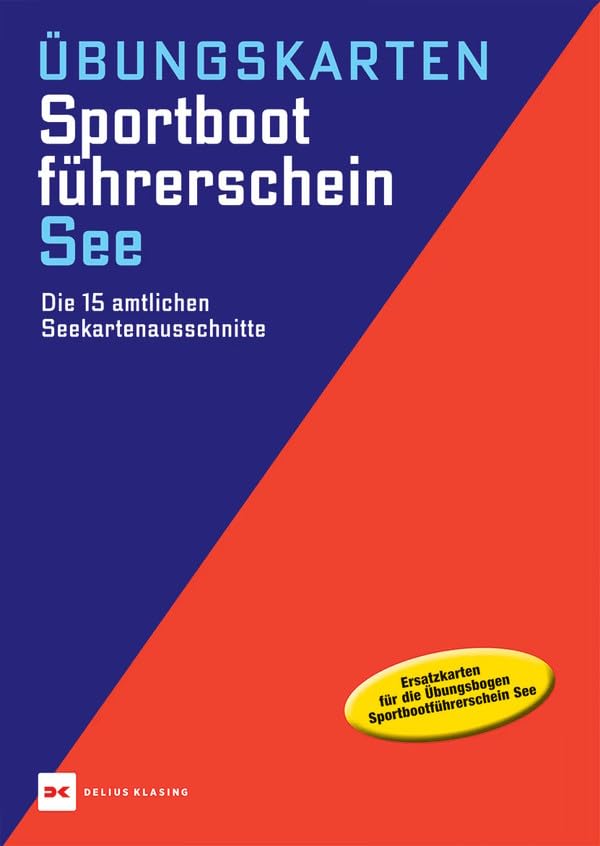 Übungskarten Sportbootführerschein See: Die 15 amtlichen Seekartenausschnitte