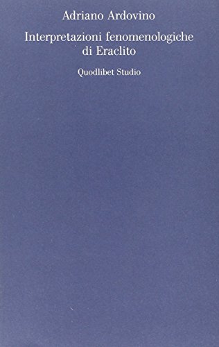 Interpretazioni Fenomenologiche Di Eraclito