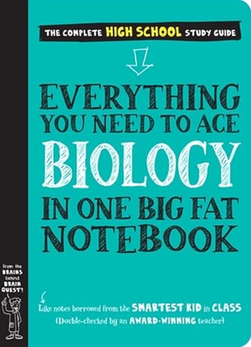 Everything You Need to Ace Biology in One Big Fat Notebook Everything You Need to Ace Biology in One Big Fat Notebook