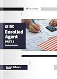 US Enrolled Agent Part 2: Business Taxation Exam prep book