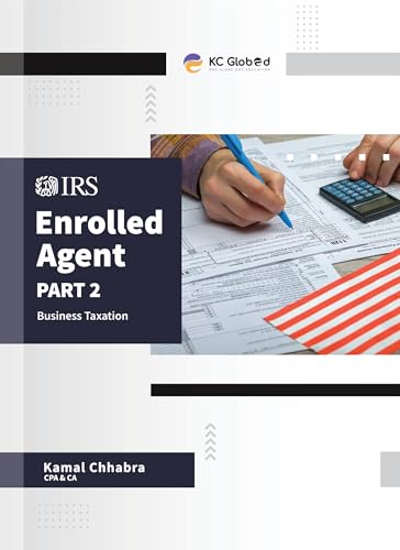 US Enrolled Agent Part 2: Business Taxation Exam – 2025 Edition | US CPA & CA Kamal Chhabra