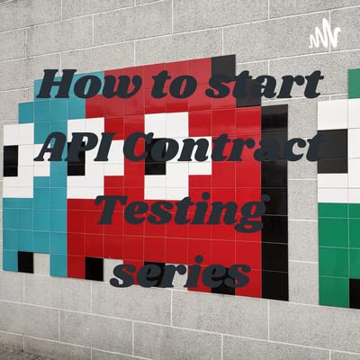 How to get started with API Contract Testing