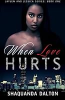 When Love Hurts 0615775055 Book Cover