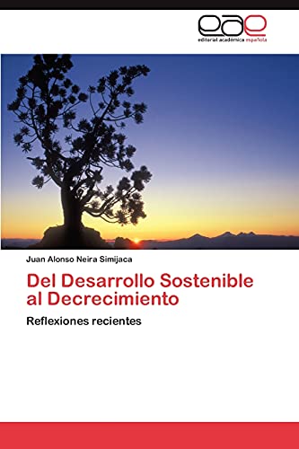 Del Desarrollo Sostenible al Decrecimiento: Reflexiones recientes