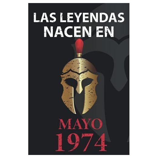 Las leyendas nacen en Mayo 1974: Regalo de cumpleaños perfecto para hombre y mujer de 47 años I Cita positiva , humor I Cuaderno , diario , libro de ... I Idea original para el 47 cumpleaños