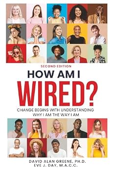 Paperback How Am I Wired?: Change Begins With Understanding Why I Am The Way I Am Book