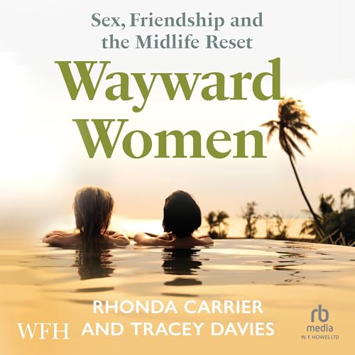 『Wayward Women: Sex, Friendship and the Midlife Reset』のカバーアート