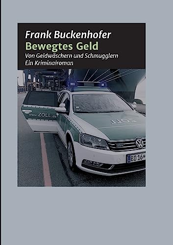 Preisvergleich Produktbild Bewegtes Geld: Von Geldwäschern und Schmugglern