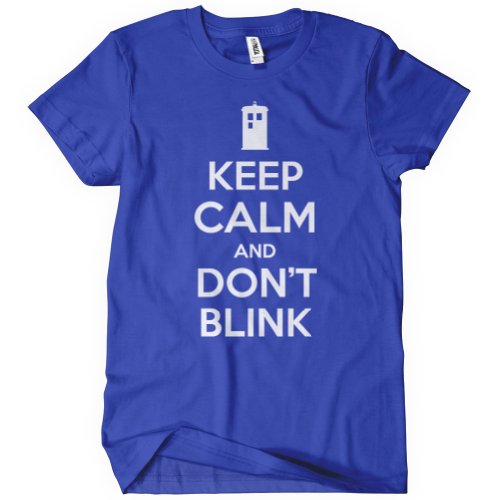Keep Calm and Don't Blink Dr Tardis Who Time Lord BBC Angels 11th Doctor