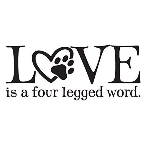 Love is a four legged word Vinyl Wall Decal by Wild Eyes