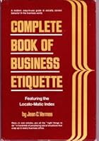 Complete book of business etiquette, featuring the locato-matic index 0131560344 Book Cover